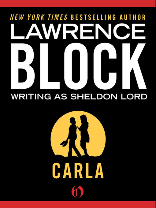 Title details for Carla by Lawrence Block - Available